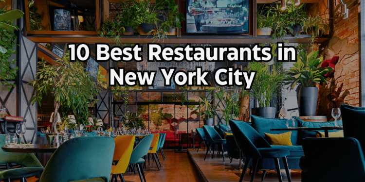 10 Best Restaurants in New York City