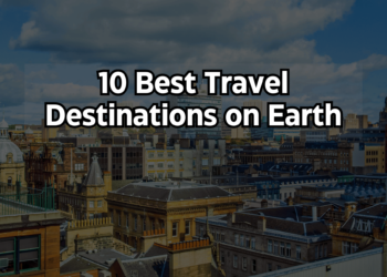 10 Best Travel Destinations in 2024