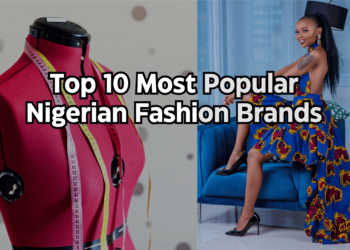 Top 10 Most Popular Nigerian Fashion Brands