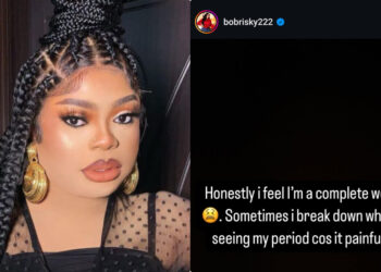 Honestly i feel I’m a complete woman . Sometimes i break down when I’m seeing my period cos it painful – Bobrisky