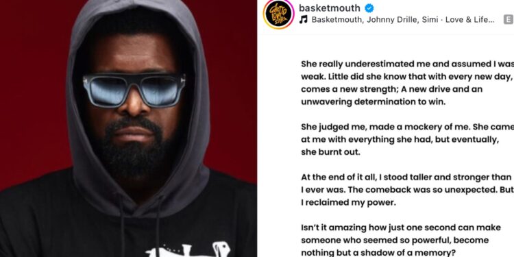 “A new drive, and an unwavering determination to win,She really underestimated me and assumed I was weak. Every relationship has an end point… ” Comedian Basketmouth spark debate and conversations on social media media as he explained without leaving any details behind on how he walked out of toxic relationship