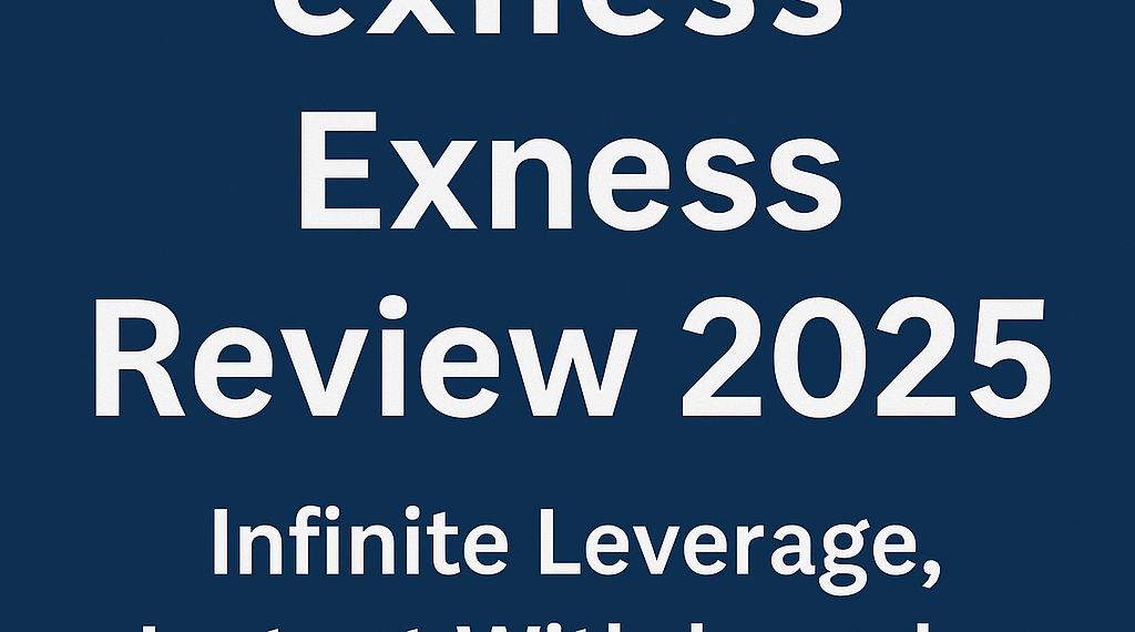 Exness Broker Review 2025: Is It the Right Choice for Nigerian Traders?